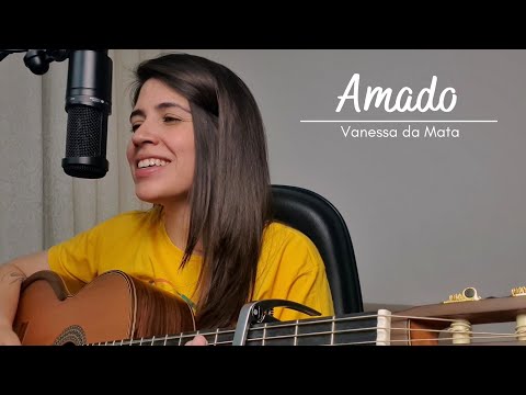 Amado - Vanessa da Mata || Marina Aquino