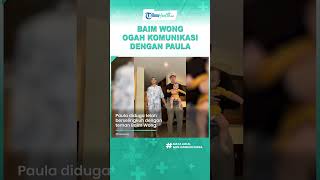 Diduga Diselingkuhi, Ini Alasan Baim Wong Ogah Berkomunikasi hingga Bertemu Paula Verhoeven