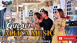 Download lagu Gulali// ALLICA MUSIC// Live Show, 1 Ulu Kota Palembang #allicamusic  mp3 Download lagu Gulali// ALLICA MUSIC// Live Show, 1 Ulu Kota Palembang #allicamusic  mp3