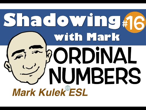 English Speech Shadowing with Mark Kulek - ordinal numbers | English Practice - ESL