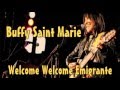 Buffy Sainte Marie   Welcome Welcome Emigrante rtr  02 12 mp3