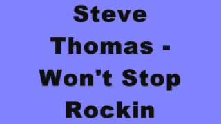 Steve Thomas - Won't Stop Rockin