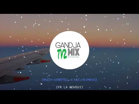 ANDY KARTEL X NOVA PRXD_ZAFER LA MOVEUII