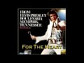 Elvis Presley - For The Heart (New 2020 Enhanced Remastered Version) [32bit HiRes Remaster], HQ