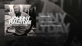 Johnny Hallyday : Interlude