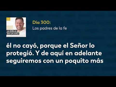 Día 300 Los padres de la fe — La Biblia en un Año