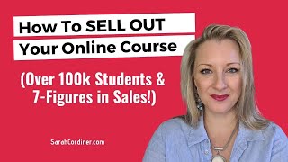 How To SELL Your Online Course  - From a 7 Figure Course Creation Expert with over 100k Students