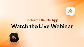 Webinar: Jotform Claude App