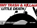 The Little Death (& KillaGraham) - Tommy Trash