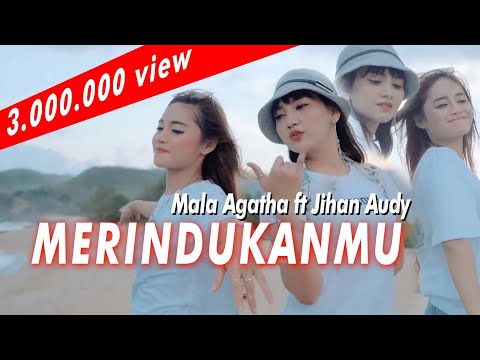 Merindukanmu - Mala Agatha Ft Jihan Audy | Duo Manja (Official Music Video)