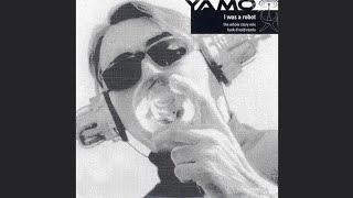 Yamo - I Was A Robot (Funk D'void Remix) | I Was A Robot - Single [2004]