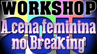 preview picture of video 'Workshop: A cena feminina no Breaking - Macaíba - 20/02/2015'