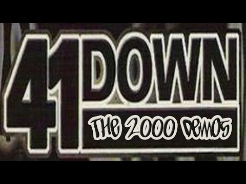 41down - The 2000 Demos [Full CD] [Lyrics]