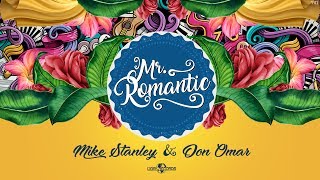 Mike Stanley & Don Omar - Mr. Romantic