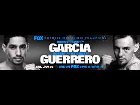 PBC on FOX Presents Danny Garcia vs Robert Guerrero Jan 23rd