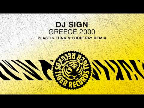 DJ Sign - Greece 2000 (Plastik Funk & Eddie Pay Remix)