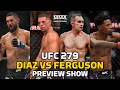 UFC 279 Preview Show: Total Chaos! | Nate Diaz vs. Tony Ferguson, Khamzat Chimaev Misses Weight
