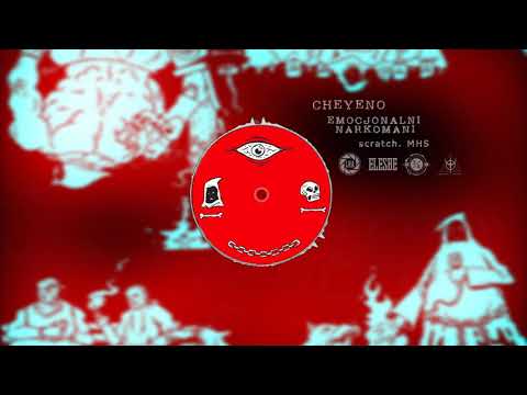 4. CHEYENO ELESBE - EMOCJONALNI NARKOMANI scratch.  MHS / prod LSB