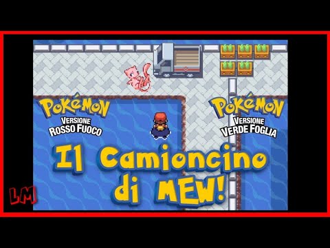 Arrivare al Camioncino di Mew nei Giochi Pokèmon Rosso Fuoco #Pokemon Verde Foglia e come catturarlo