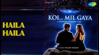 Download lagu हैला हैला | Koi Mil Gaya | Alka Yagnik | Udit Narayan Songs | Hrithik Roshan | Preity Zinta mp3