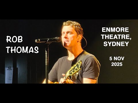 Rob Thomas, Enmore Theatre, Sydney, 5 Nov 2025, All Night Days Tour