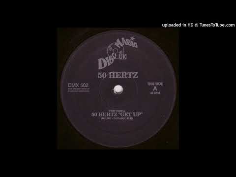 50 Hertz = Get Up (Club Mix)