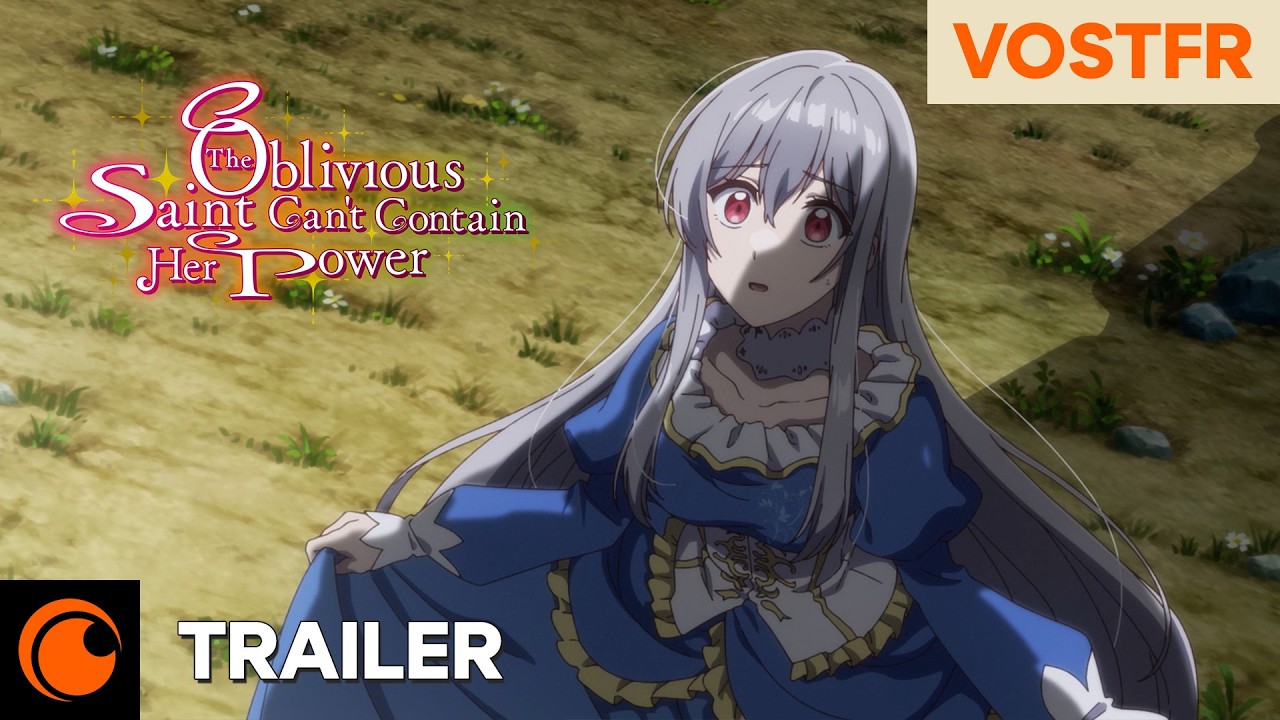 The Oblivious Saint Can't Contain Her Power | Trailer Officiel – VOSTFR