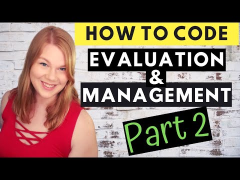 MEDICAL CODING - EVALUATION AND MANAGEMENT - How To Code E&M Part 2 of 4 - Exam