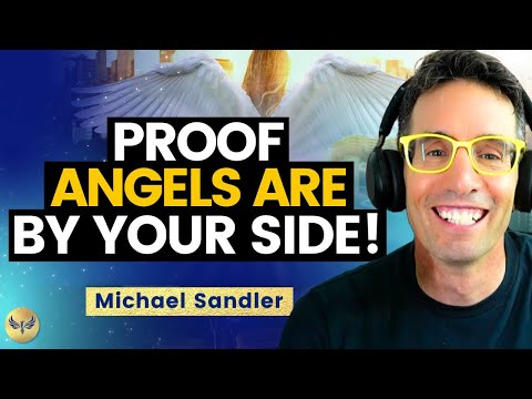 Never Feel Alone Again - Find the Angels By Your Side! Michael Sandler