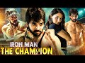Iron Man The Champion New 2025 Released South Indian Movie In Hindi Action Movie Hindi Dubbed