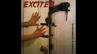 EXCITER - Violence &amp; Force 1984 full album