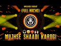 MUJHSE SHAADI KAROGI FULL NACHO DJ MANGESH DJ HRUSHI UNRELEASED TRACKLIST VIRAL SONG