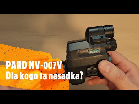 Kosmaty #6.14. Nasadka PARD NV-007V. Czy warto kupić? W jakiej sytuacji będzie to najlepszy wybór?