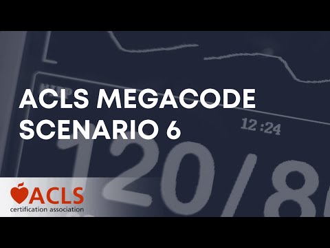 ACLS Megacode Scenario 6 | ACLS Certification Association