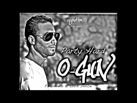 O-GuN ft Doneo & Lord Duice - Party Hard (Preimerz Remix)