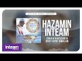 Hazamin Inteam - Surah Hafazan & Ayat-Ayat Amalan (Official Audio Jukebox) Hazamin Inteam - Surah Hafazan & Ayat-Ayat Amalan (Official Audio Jukebox)