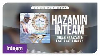 Download lagu Hazamin Inteam - Surah Hafazan & Ayat-Ayat Amalan ( Audio Jukebox) mp3