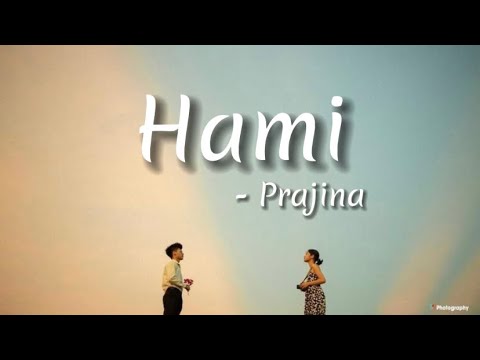 Hami - Prajina | Lyrics