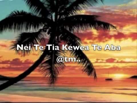 Nei Te Tia Kewea Te Aba by Teekawa - Kiribati@tm..