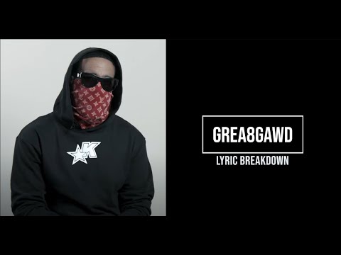 GREA8GAWD - Lyric breakdown for "AVANT GAWD" feat Rome Streetz