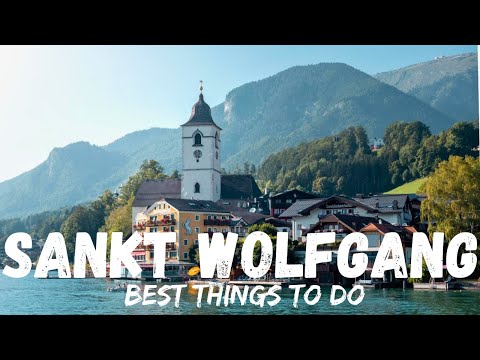Sankt Wolfgang Austria 🇦🇹(Best Things to do)