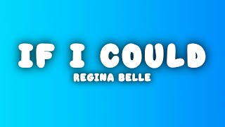 Regina Belle - If I Could (Lyrics)