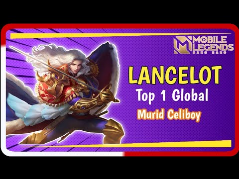 LANCELOT Top 1 Global | Mobile legends 🔥