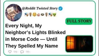Every Night, My Neighbor’s Lights Blinked in Morse Code — Until They Spelled My Name