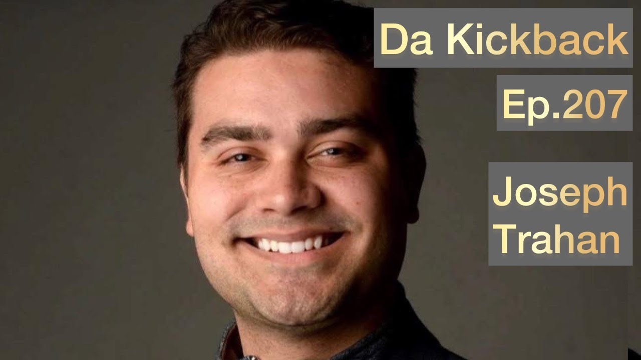 Ep. 207 featuring Joseph Trahan