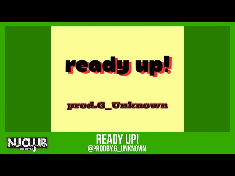 Ready Up! (Jersey Club) @Prodby.G_Unknown