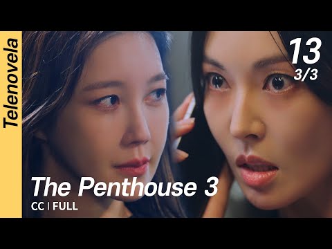[Multi-Sub/FULL] The Penthouse 3 EP13 (3/3) | 펜트하우스3