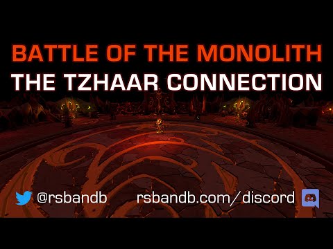 Battle of the Monolith: The TzHaar Connection