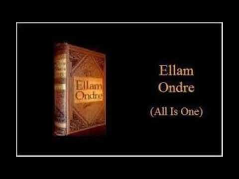 Ellam Ondre - All Is One - Chapters 3 and 4