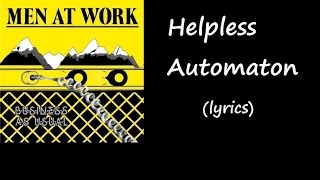 Men at Work- Helpless Automaton (lyrics)